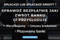 Jaki zwrot odsetek i prowizji bank musi Ci odda�?
